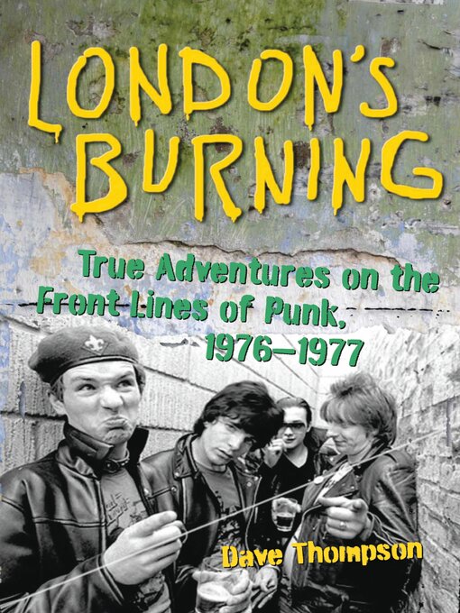 Title details for London's Burning by Dave Thompson - Available